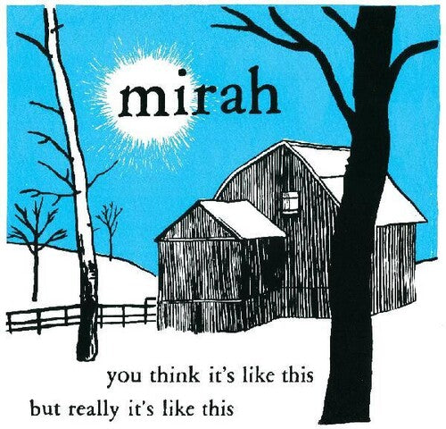 Mirah: You Think It's Like This But Really It's Like This (20 Year Anniversary Reissue) { Vinyl }