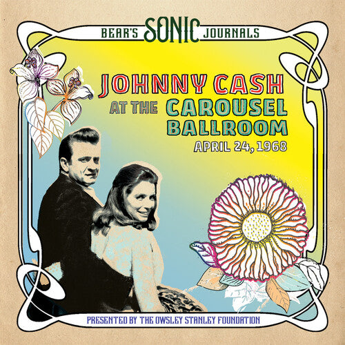 Johnny Cash: Bear's Sonic Journals: Johnny Cash, At the Carousel Ballroom, April 28 { Vinyl }