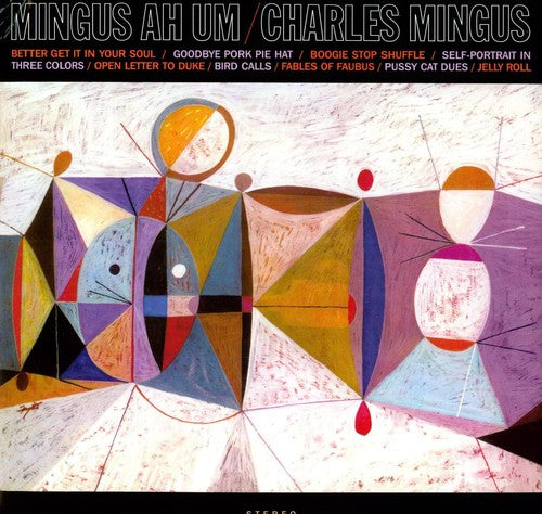 Charles Mingus: Mingus Ah Um] { Vinyl }
