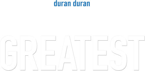 Duran Duran: Greatest - Black Vinyl { Vinyl }